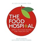The food hospital : simple, delicious recipes for a healthy life