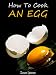 Books : How To Cook An Egg - Simple, Quick, Delicious