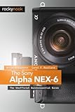 ISBN 9781937538231 product image for The Sony Alpha NEX-6: The Unofficial Quintessential Guide | upcitemdb.com