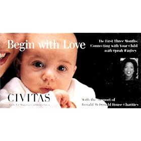 Buy Begin With Love: The First Three Months - Connecting With Your Child now!