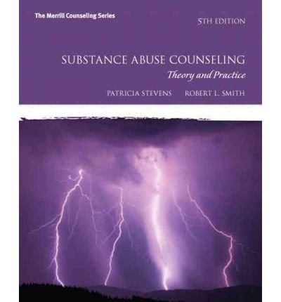 [ Substance Abuse Counseling: Theory and Practice (Merrill Counseling (Paperback)) [ SUBSTANCE ABUSE COUNSELING: THEORY AND PRACTICE (MERRILL COUNSELING (PAPERBACK)) ] By Stevens, Patricia ( Author )Aug-03-2012 Paperback