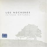 Letra de Estado Natural, Los Nocheros