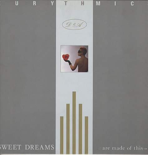 Eurythmics - Sweet Dreams Are Made Of This (Remastered & Expanded) - Zortam Music