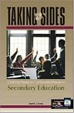 Taking Sides: Clashing Views on Controversial Issues in Secondary Education (Taking Sides: Secondary Education)