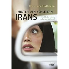 Hinter den Schleiern Irans: Einblicke in ein verborgenes Land