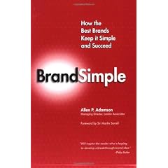 BrandSimple: How the Best Brands Keep it Simple and Succeed