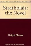 Strathblair : the novel
