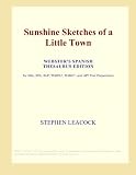 Sunshine Sketches of a Little Town (Webster's Spanish Thesaurus Edition)