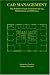 CAD Management: - The Definitive Guide to Systems Set-up, Maintenance and