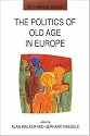 The Politics Of Old Age In Europe (Rethinking Ageing)