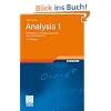 Analysis 1: Differential- und Integralrechnung einer Veränderlichen (Grundkurs Mathematik) Analysis 1: Differential- und Integralrechnung einer Veränderlichen (Grundkurs Mathematik)