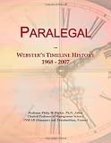 Paralegal: Websters Timeline History, 1968 - 2007