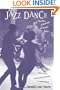 Jazz Dance: The Story Of American Vernacular Dance