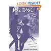 Jazz Dance: The Story Of American Vernacular Dance