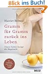 Gramm f�r Gramm zur�ck ins Leben: Uns...