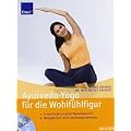 Ayurveda-Yoga f�r die Wohlf�hlfigur: In drei Stufen zu Ihrem Wunschgewicht Beweglichkeit, Kraft und Energie gewinnen