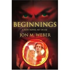 Beginnings: A New Novel Set in OZ