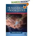 Click here to buy Human Rights and Social Justice: Social Action and Service for the Helping and Health Professions by  Joseph M. Wronka.