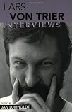 Lars von Trier: Interviews (Conversations with Filmmakers)