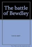 The battle of Bewdley : a factual account of the events of Sunday, June 30th, 1940, in and around Bewdley