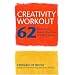 Creativity Workout: 62 Exercises to Unlock Your Most Creative Ideas