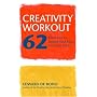 Creativity Workout: 62 Exercises to Unlock Your Most Creative Ideas
