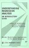 Understanding Regression Analysis: An Introductory Guide (Quantitative Applications in the Social Sciences)