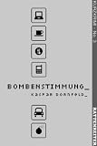 Bombenstimmung: ein Kurzkrimi