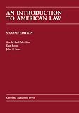 An Introduction to American Law (Carolina Academic Press Law Casebook)