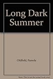 Long dark summer