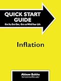 Quick Start Guide to Inflation (Quick Start Guides)