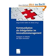 Kommunikation als Erfolgsfaktor im Innovationsmanagement: Strategien im Zeitalter der Open Innovation