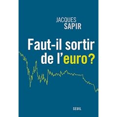 Faut-il sortir de l'euro ?