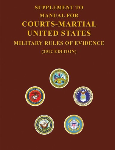 Supplement to Manual For Courts-Martial United States Military Rules of Evidence