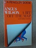 A bit off the map, and other stories