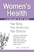 Women’s Health: Your Body, Your Hormones, Your Choices (Cleveland Clinic Guides)