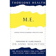 Thorsons Health - M.E.: Chronic Fatigue Syndrome: A practical guide