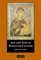 Art and Text in Byzantine Culture