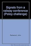 Signals from a railway conference
