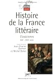 Histoire de la France littéraire : Tome 2, Classicismes XVIIe-XVIIIe siècle