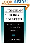 Psychotherapy for Children and Adolescents: Directions for Research and Practice