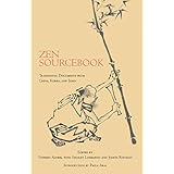 zen sourcebook traditional documents from china korea and japan