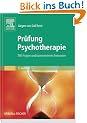 Pr�fung Psychotherapie: 780 Fragen und kommentierte Antworten