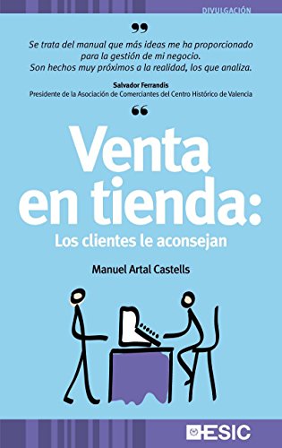 Venta en tienda : Los clientes le aconsejan (Divulgación) (Spanish Edition)