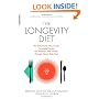 The Longevity Diet: The Only Proven Way to Slow the Aging Process and Maintain Peak Vitality Through Caloric Restriction