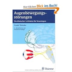 Augenbewegungsst�rungen: Ein klinischer Leitfaden f�r Neurologen