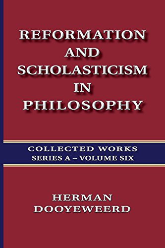 Collected Works Series A, Vol. 6: Reformation and Scholasticism in Philosophy