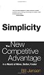 Simplicity: The New Competitive Advantage in a World of More, Better, Faster
