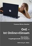 OnE - Ist Online=Einsam