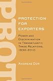Protection for exporters : power and discrimination in transatlantic trade relations, 1930-2010